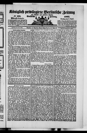 Königlich privilegirte Berlinische Zeitung von Staats- und gelehrten Sachen vom 08.04.1902