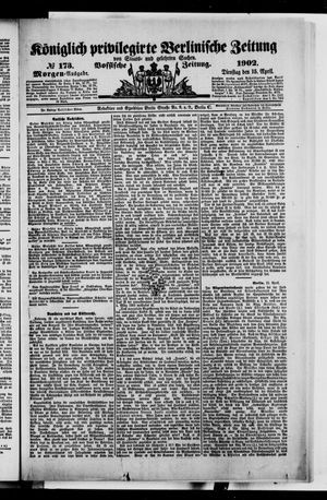 Königlich privilegirte Berlinische Zeitung von Staats- und gelehrten Sachen vom 15.04.1902