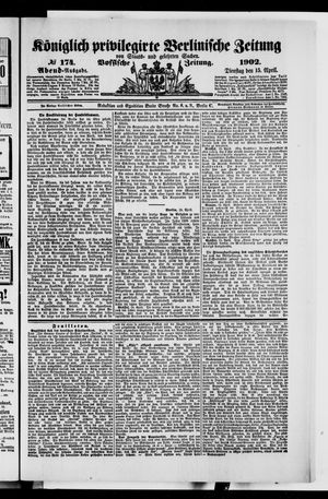 Königlich privilegirte Berlinische Zeitung von Staats- und gelehrten Sachen vom 15.04.1902
