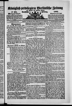 Königlich privilegirte Berlinische Zeitung von Staats- und gelehrten Sachen vom 25.06.1902