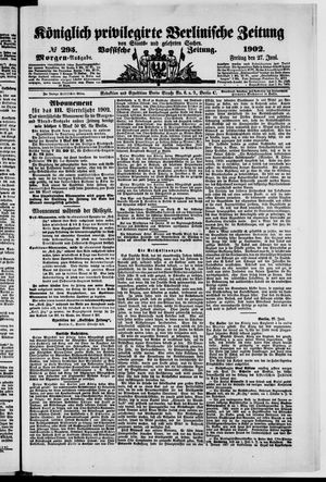 Königlich privilegirte Berlinische Zeitung von Staats- und gelehrten Sachen vom 27.06.1902
