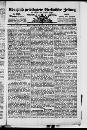 Königlich privilegirte Berlinische Zeitung von Staats- und gelehrten Sachen vom 07.12.1902