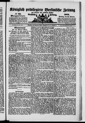 Königlich privilegirte Berlinische Zeitung von Staats- und gelehrten Sachen vom 22.02.1903