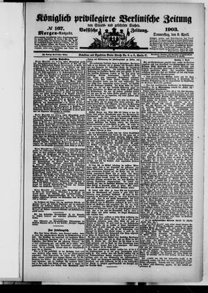 Königlich privilegirte Berlinische Zeitung von Staats- und gelehrten Sachen on Apr 9, 1903
