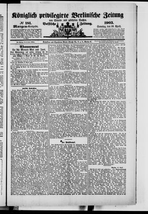Königlich privilegirte Berlinische Zeitung von Staats- und gelehrten Sachen vom 19.04.1903