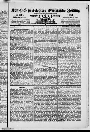 Königlich privilegirte Berlinische Zeitung von Staats- und gelehrten Sachen on May 16, 1903