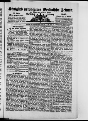 Königlich privilegirte Berlinische Zeitung von Staats- und gelehrten Sachen vom 23.08.1903