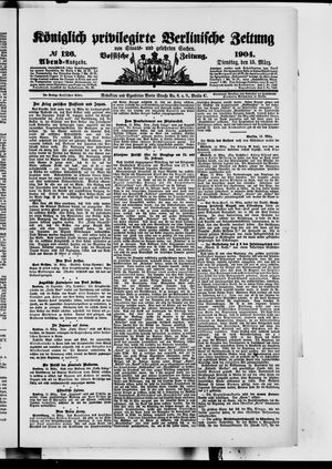 Königlich privilegirte Berlinische Zeitung von Staats- und gelehrten Sachen vom 15.03.1904
