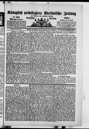 Königlich privilegirte Berlinische Zeitung von Staats- und gelehrten Sachen vom 08.04.1904