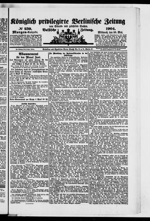 Königlich privilegirte Berlinische Zeitung von Staats- und gelehrten Sachen vom 25.05.1904