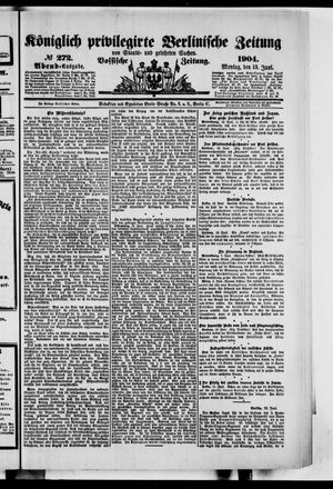 Königlich privilegirte Berlinische Zeitung von Staats- und gelehrten Sachen vom 13.06.1904