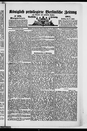 Königlich privilegirte Berlinische Zeitung von Staats- und gelehrten Sachen vom 17.06.1904