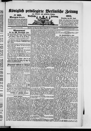 Königlich privilegirte Berlinische Zeitung von Staats- und gelehrten Sachen vom 26.06.1904