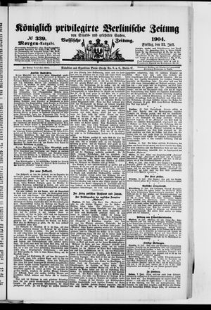 Königlich privilegirte Berlinische Zeitung von Staats- und gelehrten Sachen vom 22.07.1904