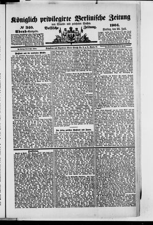 Königlich privilegirte Berlinische Zeitung von Staats- und gelehrten Sachen vom 22.07.1904