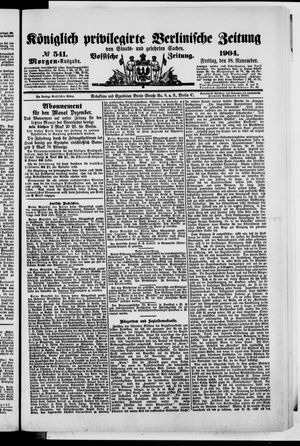 Königlich privilegirte Berlinische Zeitung von Staats- und gelehrten Sachen vom 18.11.1904