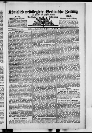 Königlich privilegirte Berlinische Zeitung von Staats- und gelehrten Sachen vom 14.02.1905