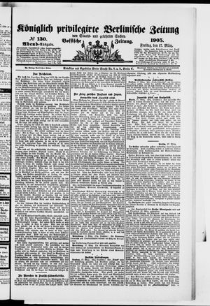 Königlich privilegirte Berlinische Zeitung von Staats- und gelehrten Sachen vom 17.03.1905