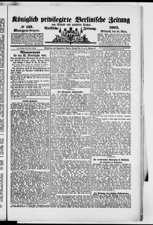 Königlich privilegirte Berlinische Zeitung von Staats- und gelehrten Sachen vom 22.03.1905