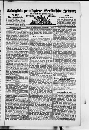Königlich privilegirte Berlinische Zeitung von Staats- und gelehrten Sachen vom 02.04.1905