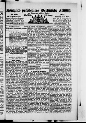 Königlich privilegirte Berlinische Zeitung von Staats- und gelehrten Sachen on May 17, 1905