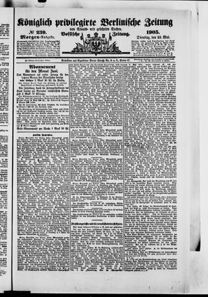 Königlich privilegirte Berlinische Zeitung von Staats- und gelehrten Sachen on May 23, 1905
