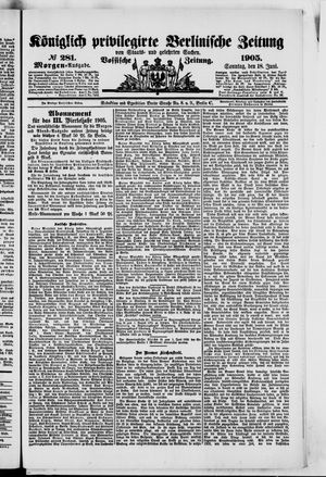 Königlich privilegirte Berlinische Zeitung von Staats- und gelehrten Sachen vom 18.06.1905