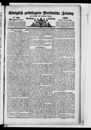 Königlich privilegirte Berlinische Zeitung von Staats- und gelehrten Sachen vom 16.03.1906