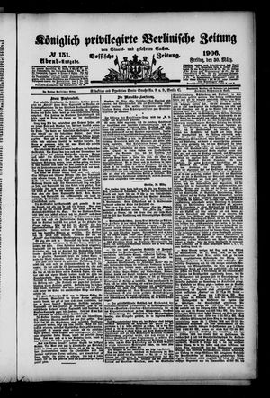 Königlich privilegirte Berlinische Zeitung von Staats- und gelehrten Sachen on Mar 30, 1906