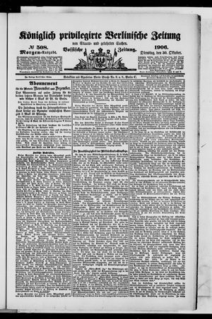 Königlich privilegirte Berlinische Zeitung von Staats- und gelehrten Sachen vom 30.10.1906