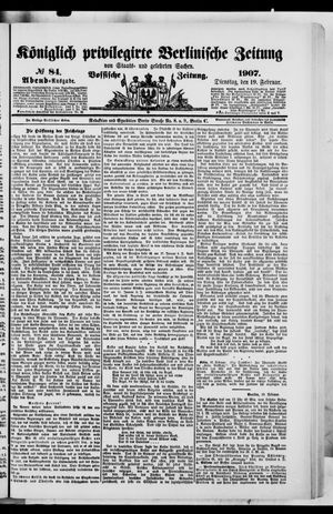 Königlich privilegirte Berlinische Zeitung von Staats- und gelehrten Sachen vom 19.02.1907