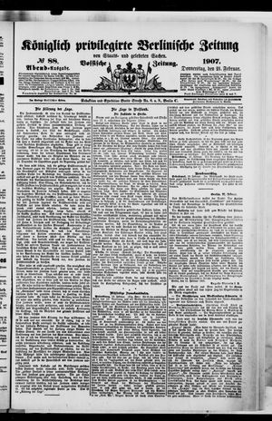 Königlich privilegirte Berlinische Zeitung von Staats- und gelehrten Sachen vom 21.02.1907