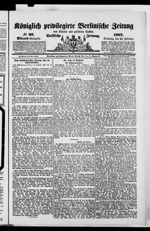 Königlich privilegirte Berlinische Zeitung von Staats- und gelehrten Sachen vom 26.02.1907