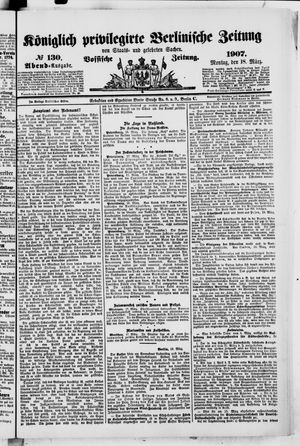 Königlich privilegirte Berlinische Zeitung von Staats- und gelehrten Sachen vom 18.03.1907
