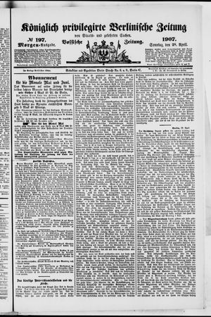 Königlich privilegirte Berlinische Zeitung von Staats- und gelehrten Sachen vom 28.04.1907