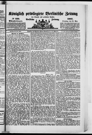 Königlich privilegirte Berlinische Zeitung von Staats- und gelehrten Sachen on May 21, 1907