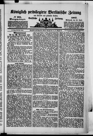 Königlich privilegirte Berlinische Zeitung von Staats- und gelehrten Sachen on Jun 19, 1907