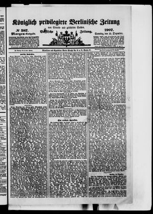 Königlich privilegirte Berlinische Zeitung von Staats- und gelehrten Sachen vom 15.12.1907