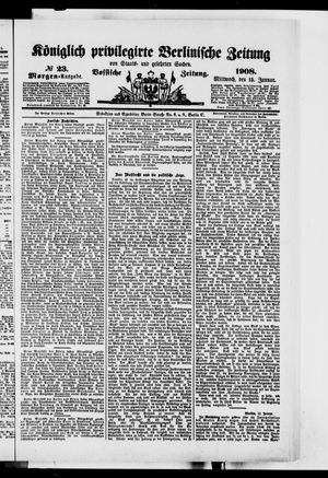 Königlich privilegirte Berlinische Zeitung von Staats- und gelehrten Sachen vom 15.01.1908