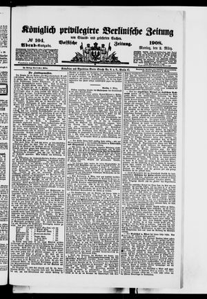 Königlich privilegirte Berlinische Zeitung von Staats- und gelehrten Sachen on Mar 2, 1908