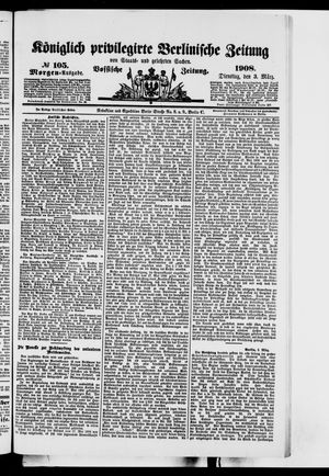 Königlich privilegirte Berlinische Zeitung von Staats- und gelehrten Sachen vom 03.03.1908