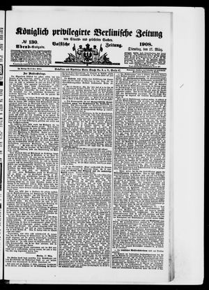 Königlich privilegirte Berlinische Zeitung von Staats- und gelehrten Sachen vom 17.03.1908
