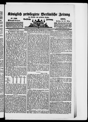 Königlich privilegirte Berlinische Zeitung von Staats- und gelehrten Sachen on Mar 20, 1908