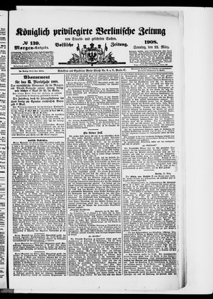 Königlich privilegirte Berlinische Zeitung von Staats- und gelehrten Sachen vom 22.03.1908