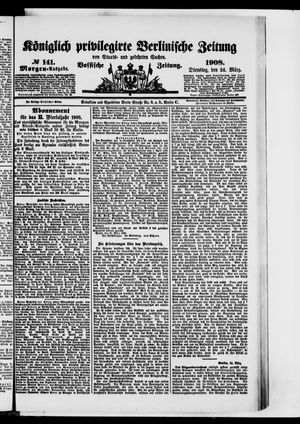 Königlich privilegirte Berlinische Zeitung von Staats- und gelehrten Sachen vom 24.03.1908