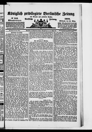 Königlich privilegirte Berlinische Zeitung von Staats- und gelehrten Sachen on Mar 25, 1908