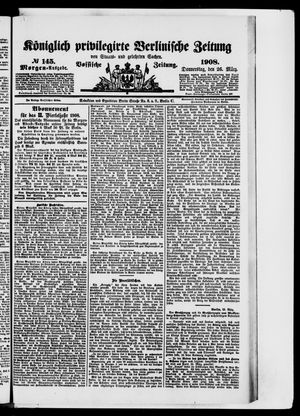 Königlich privilegirte Berlinische Zeitung von Staats- und gelehrten Sachen on Mar 26, 1908