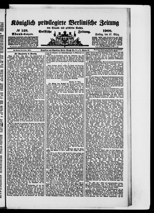 Königlich privilegirte Berlinische Zeitung von Staats- und gelehrten Sachen on Mar 27, 1908