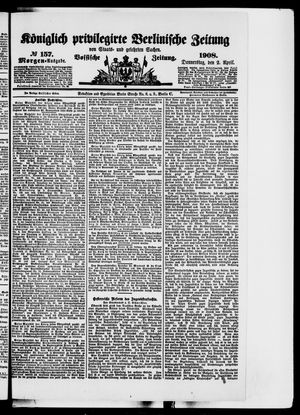 Königlich privilegirte Berlinische Zeitung von Staats- und gelehrten Sachen vom 02.04.1908