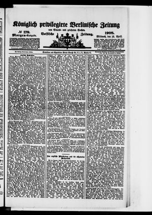 Königlich privilegirte Berlinische Zeitung von Staats- und gelehrten Sachen on Apr 15, 1908